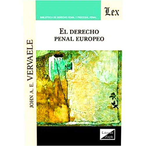 Portuguese Brazilian Edition by John A. E. VERVAELE (Author) El Derecho penal europeo