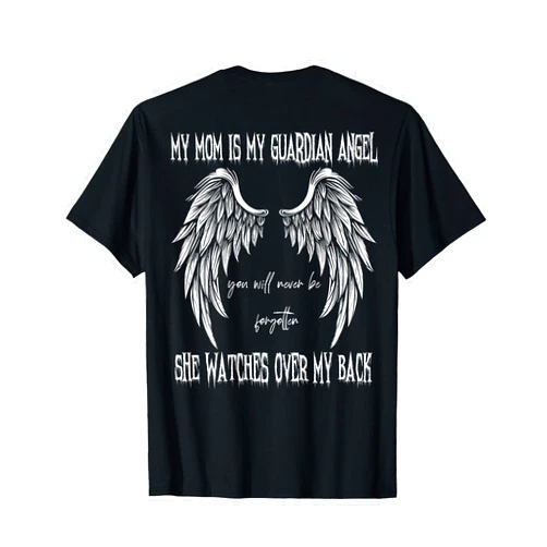 The soul of every family Memorial My Mother Mom is My Guardian Angel In Heaven Memory T-Shirt