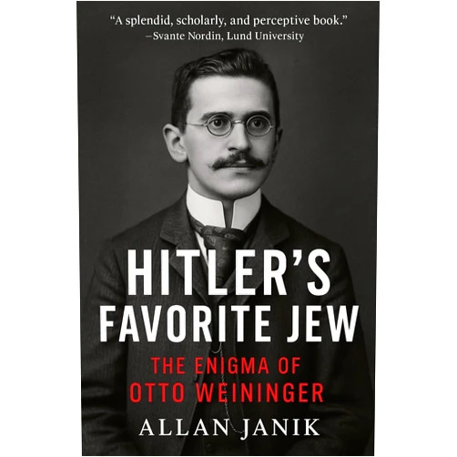 By Allan Janik (Author) Format: Kindle Edition Hitler's Favorite Jew: The Enigma of Otto Weininger