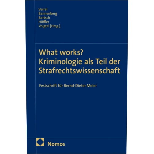 German Edition by Torsten Verrel (Editor), Britta Bannenberg (Editor), Tillmann Bartsch (Editor), Katrin Höffler (Editor), Stephan Voigtel (Editor) & 1 more Format: Kindle Edition What works? Kriminologie als Teil der Strafrechtswissenschaft: Festschrift für Bernd-Dieter Meier (German Edition)