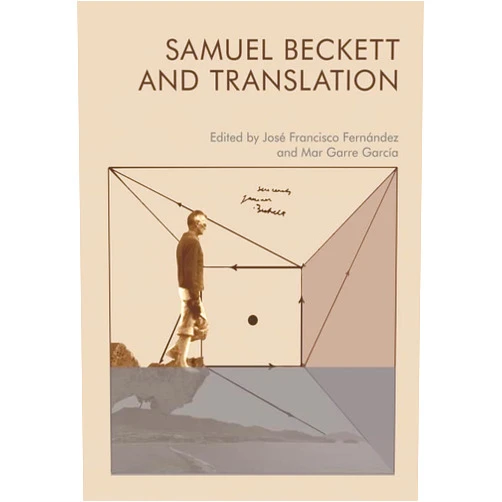 By Jose Francisco Fernandez (Editor) Format: Kindle Edition Samuel Beckett and Translation