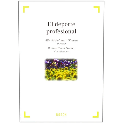 Spanish Edition by A. (dir.) Palomar Olmeda (Author), R. (coord.) Terol Gómez (Author), Ramón Terol Gómez (Collaborator), Alberto Palomar Olmeda (Director) & 2 more El deporte profesional: Estudios previos. Colección 'Derecho y Deporte'. Dirigida por A. Millán Garrido