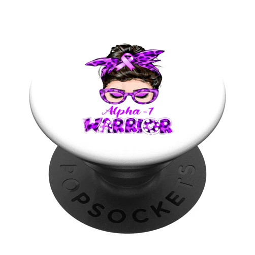 Alpha-1 Antitrypsin Deficiency Awareness Messy Bun Warrior PopSockets Swappable PopGrip