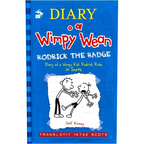 Thomas Clark Diary o a Wimpy Wean: Rodrick’s Radge: Translatit intae Scots (2) (Scots Edition)