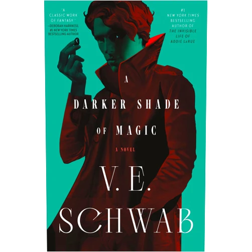 V. E. Schwab A Darker Shade of Magic: A Novel (Shades of Magic, 1)
