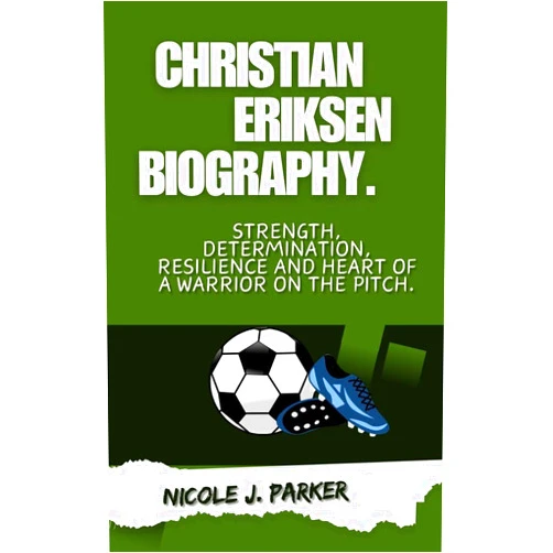 By Nicole J. Parker (Author) Format: Kindle Edition Christian Eriksen Biography.: Strength, Determination, Resilience and Heart of a Warrior on the Pitch.