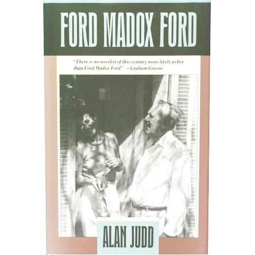 By Alan Judd (Author) Ford Madox Ford