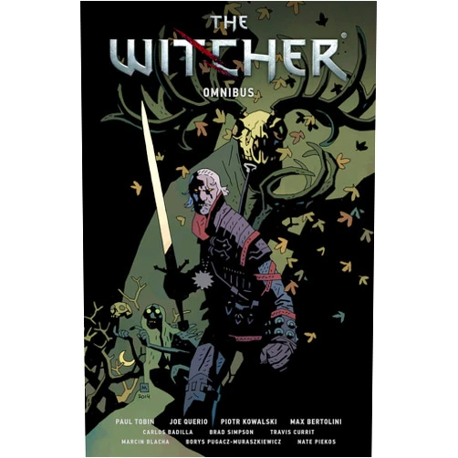 Paul Tobin,Joe Queiro,Piotr Kowalski,Max Bertolini The Witcher Omnibus