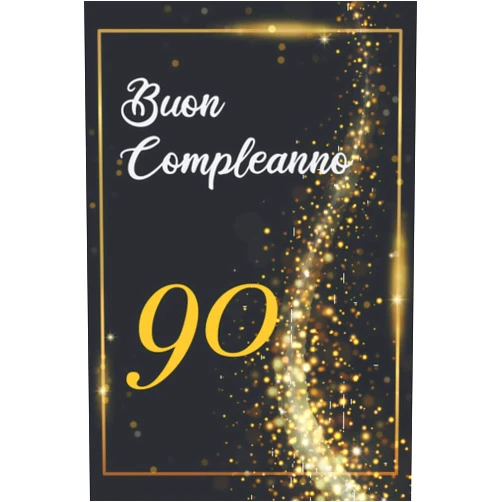 Regalo Compleanno Ospiti Felice BUON COMPLEANNO 90: Anni | Libro per gli ospiti |120 Pagine | Regalo per il compleanno (Italian Edition)