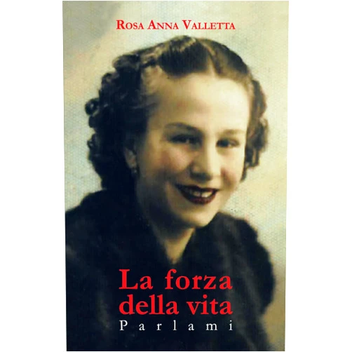 Italian Edition by Rosa Anna Valletta (Author) La forza della vita: Parlami (Italian Edition)