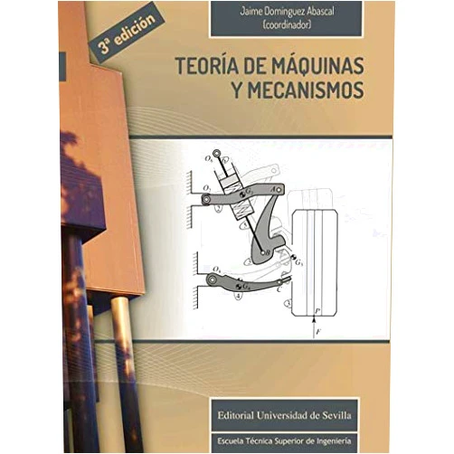 Manuel Acosta Muñoz,Rosario Chamorro Moreno,Víctor Chaves Repiso,Enrique del Pozo Polidoro,José Luis Escalona Franco,Daniel García Vallejo,Carmen Madrigal Sánchez,Francisco Javier Martínez Reina,Carlos Navarro Pintado,Joaquín Ojeda Granja,Esther Reina Romo,Jesús Vázquez Valeo,Jaime Domínguez Abascal Teoría de máquinas y mecanismos