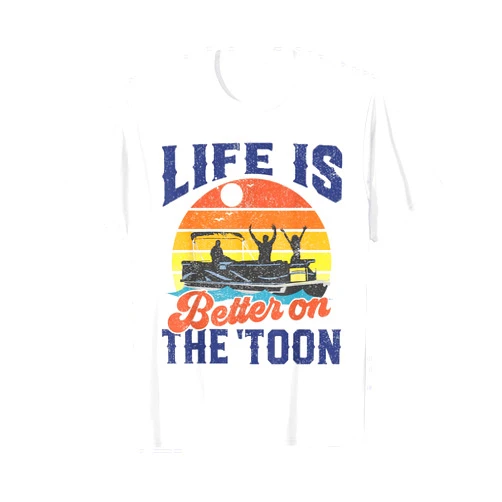 Funny Pontoon Boat Boating Shirts And Gifts Life is Better On The Toon Pontoon Boat Boating Fathers Gift T-Shirt