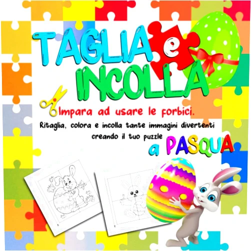 Sandra Roberts Taglia e Incolla a Pasqua: impara ad usare le forbici. Ritaglia, colora e incolla tante immagini pasquali e crea il tuo puzzle. (Italian Edition)