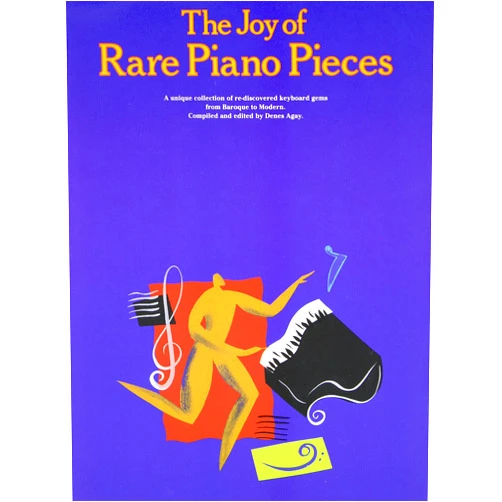 Denes Agay The Joy of Rare Piano Pieces: Piano Solo (Joy Of...Series)