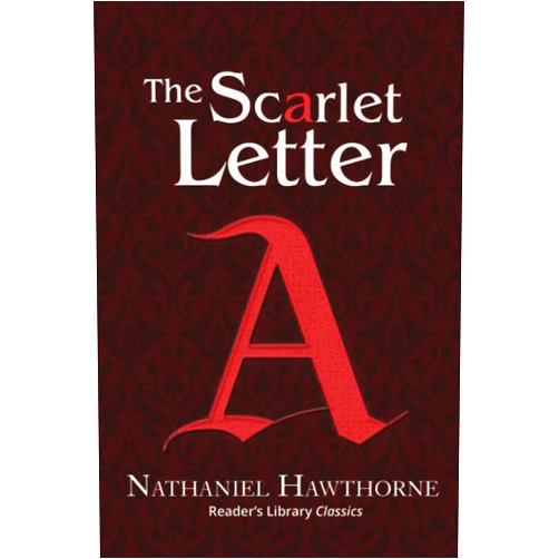 Nathaniel Hawthorne The Scarlet Letter (Reader's Library Classics)