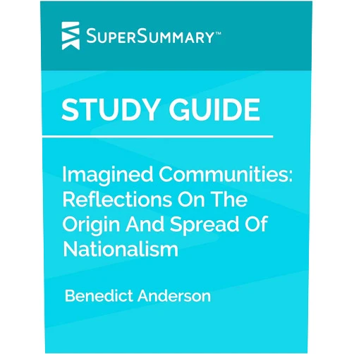 By SuperSummary (Author) Format: Kindle Edition Study Guide: Imagined Communities: Reflections On The Origin And Spread Of Nationalism by Benedict Anderson (SuperSummary)