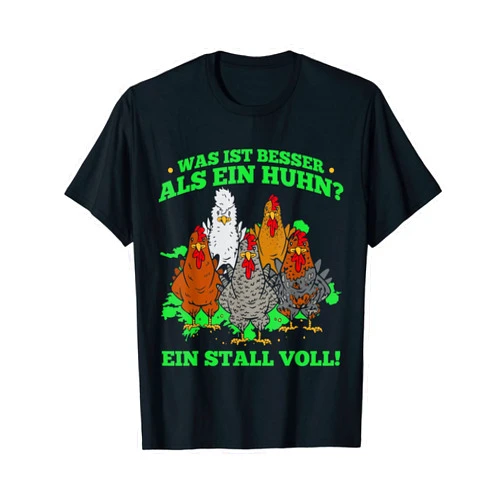 Hühnerbesitzer Hühnerzüchter Lustiges Huhn Bauer What is better than a chicken? A hutch full of chicken owners T-Shirt