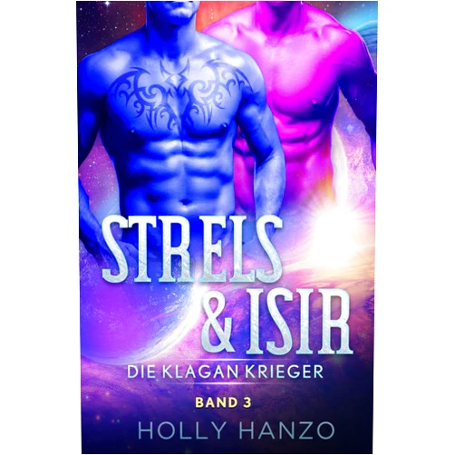 Holly Hanzo Strels und Isir: Die Klagan Krieger Band 3 (German Edition)