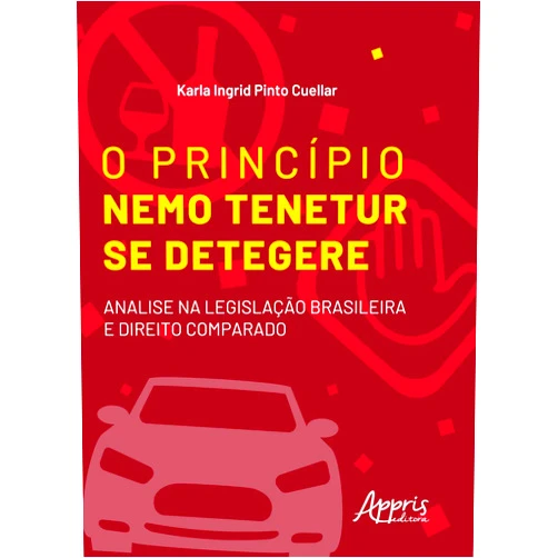 Portuguese Edition by Karla Ingrid Pinto Cuellar (Author) O PRINCÍPIO NEMO TENETUR SE DETEGERE