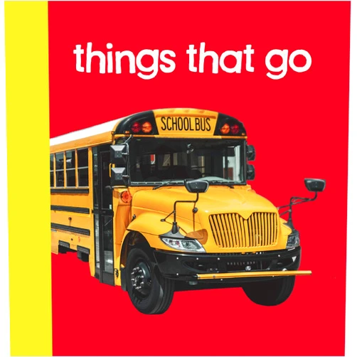Chosen Spot Publishing,Paige Satterly Baby Beginnings: Things That Go