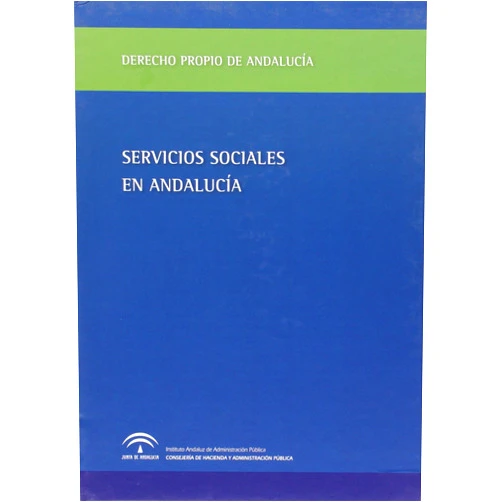 Severiano Fernández Ramos,José María Pérez Monguió Servicios Sociales en Andalucía [Obra completa] (Derecho propio de Andalucía) (Spanish Edition)