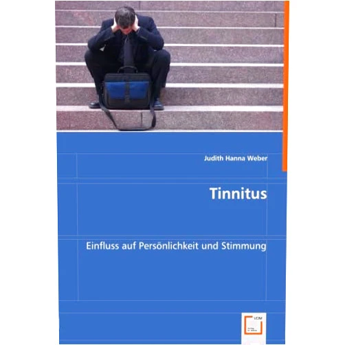 German Edition by Judith Hanna Weber (Author) Tinnitus: Einfluss auf Persönlichkeit und Stimmung (German Edition)