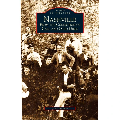James A Hoobler Nashville: From the Collection of Carl and Otto Giers