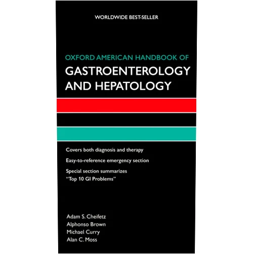 By Adam S Cheifetz (Author), Alphonso Brown (Author), Michael Curry (Author), Alan C Moss (Author) & 1 more Oxford American Handbook of Gastroenterology and Hepatology (Oxford American Handbooks of Medicine)