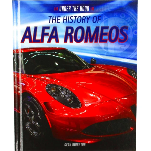 By Seth Kingston (Author) The History of Alfa Romeos (Under the Hood)