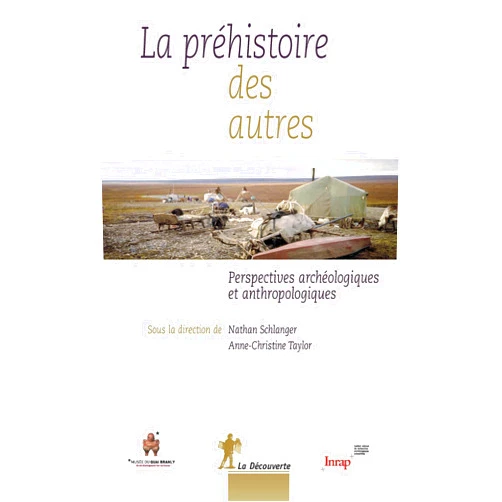 French Edition by Nathan Schlanger (Author), Anne-Christine Taylor (Author), Nathan SCHLANGER (Editor), Anne-Christine TAYLOR (Editor) & 1 more Format: Kindle Edition La préhistoire des autres: Perspectives archéologiques et anthropologiques (Recherches) (French Edition)