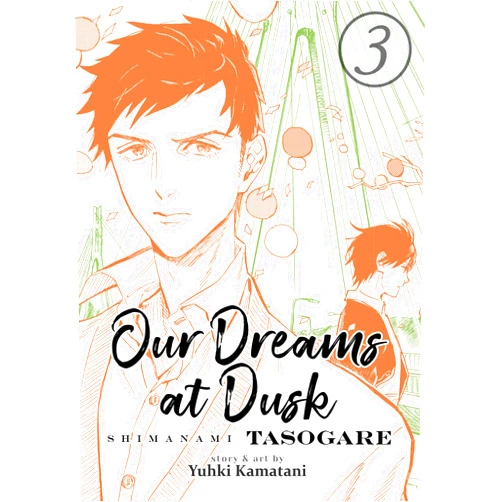 Yuhki Kamatani Our Dreams at Dusk: Shimanami Tasogare Vol. 3
