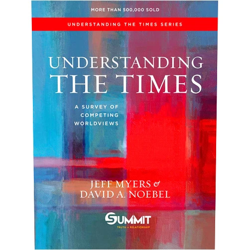 Dr. Jeff Myers,Dr. David A. Noebel Understanding the Times: A Survey of Competing Worldviews (Volume 2)