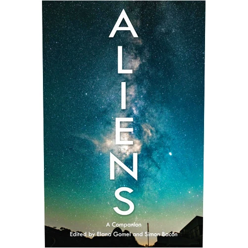 Elana Gomel Aliens: A Companion (Genre Fiction and Film Companions)