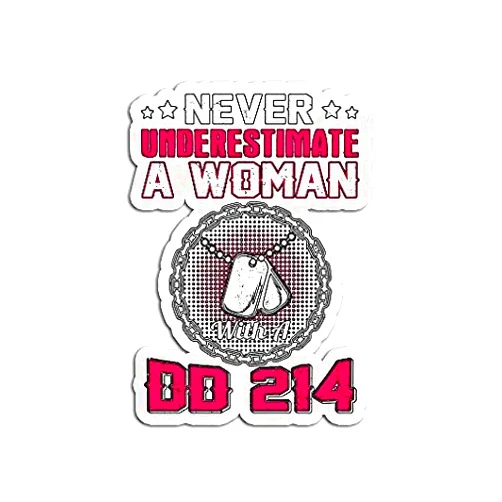 JOHN AND MIKE DESIGNS Never Underestimate A Woman with Dd 214 Veteran - Sticker Graphic - Auto, Wall, Laptop, Cell, Truck Sticker for Windows, Cars, Trucks