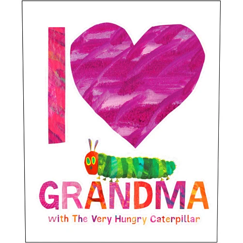 Eric Carle I Love Grandma with The Very Hungry Caterpillar