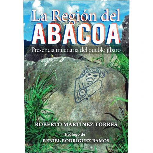 Spanish Edition by Roberto Martínez-Torres Ph.D. (Author), Reniel Rodríguez Ramos PhD (Foreword), Roberto Pérez Reyes (Contributor) & 1 more La región de Abacoa: La procedencia milenaria del pueblo jíbaro (Spanish Edition)