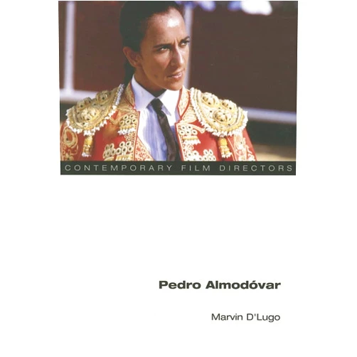 Marvin D'Lugo Pedro Almodóvar (Contemporary Film Directors)