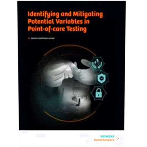 Siemens Healthineers Best Practice Guide: Help Identify and Mitigate Potential Variables in Point-of-care Testing
