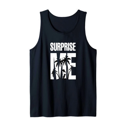 Jcast_clothing Summer Vacation Design: Be kind & Surprise Me Tank Top