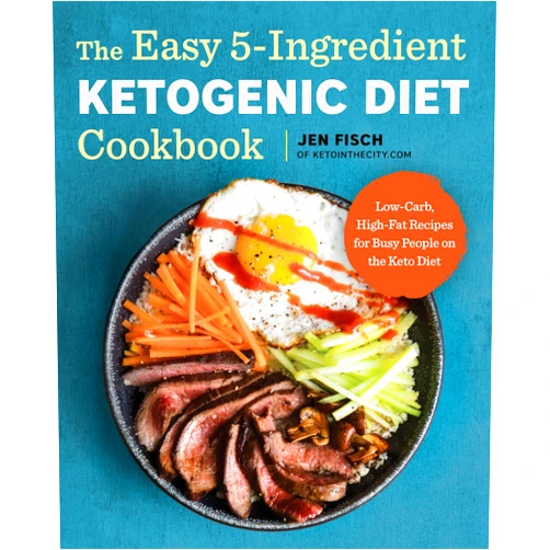 By Jen Fisch (Author) The Easy 5-Ingredient Ketogenic Diet Cookbook: Low-Carb, High-Fat Recipes for Busy People on the Keto Diet