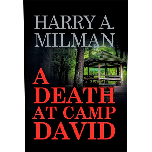 Harry a Milman A Death at Camp David