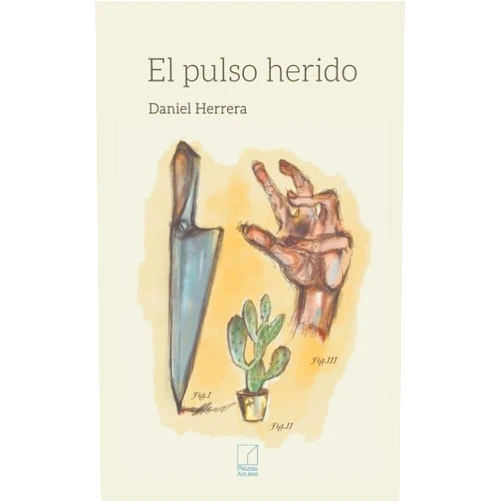 Spanish Edition by Daniel Herrera (Author), Andrea López Montero (Illustrator) El pulso herido