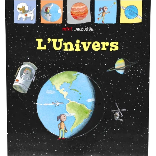 Larousse Editorial,Anaïs Massini,José María Díaz de Mendívil Pérez L´Univers