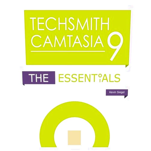 By Kevin Siegel (Author) TechSmith Camtasia 9: The Essentials