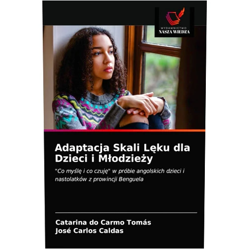 Catarina do Carmo Tomás Adaptacja Skali Lęku dla Dzieci i Młodzieży: 