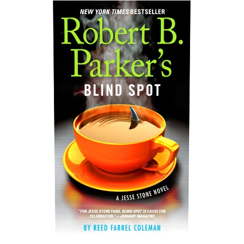 By Reed Farrel Coleman (Author) Format: Kindle Edition Robert B. Parker's Blind Spot (A Jesse Stone Novel Book 13)