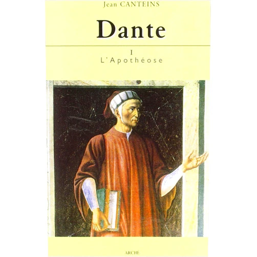 French Edition by Jean Canteins (Author) Dante I - L'Apothéose