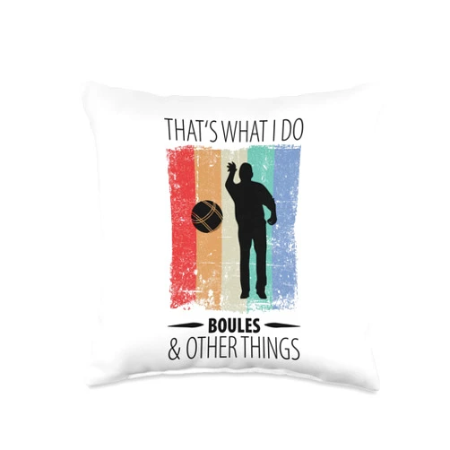 Boule Boccia Petanque Designs und Sprüche Boule Boulesports Boccia Petanque Player Botcha Throw Pillow, 16x16, Multicolor