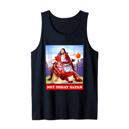 Not Today Satan Jesus Funny Vintage Jesus vs Satan Basketball - Not Today Satan Tank Top