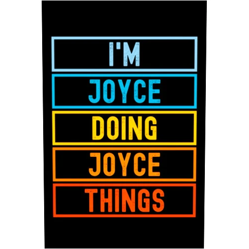 By Badiro Family (Author) I'm Joyce Doing Joyce Things: Custom Journal Notebook, Best Personalized Gift Idea For Joyce , Funny First Name Saying Make A Great Gift For ... Inches With 120 Pages , Glossy Finish Cover